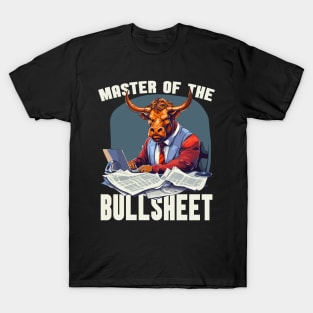 Master of the bullsheet T-Shirt